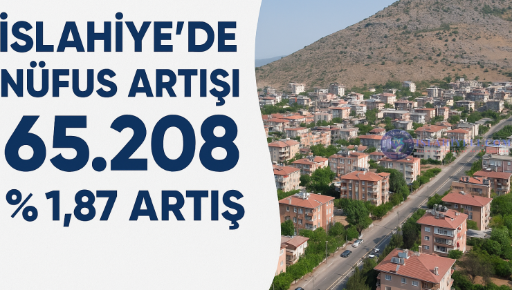 İslahiye’de Nüfus Artışı Devam Ediyor Kırsaldan Merkeze Göç Etkili Oluyor