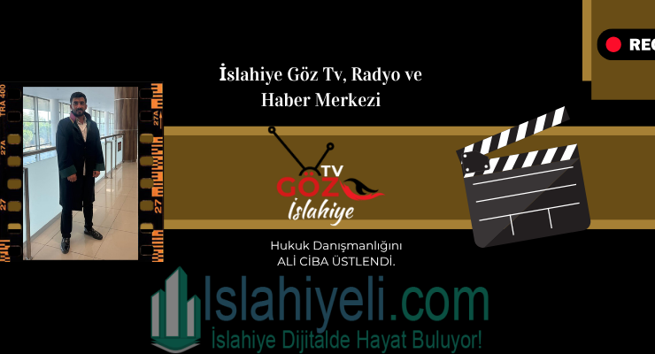 İslahiye Göz TV, Radyo ve Haber Merkezi Hukuk Danışmanını Belirledi