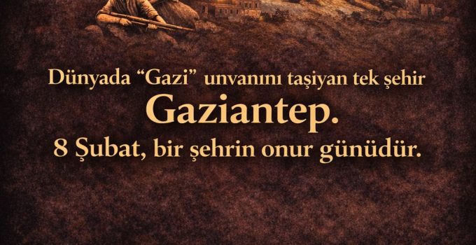 Prof. Dr. Ayhan Erdem’den 8 Şubat Gazianteplilerin Onur Günü Mesajı
