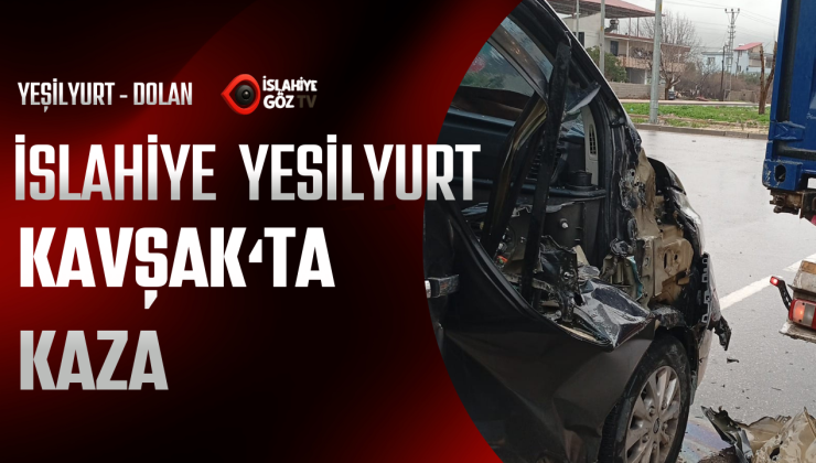 İslahiye Yeşilyurt’ta Kavşakta Kaza. Maddi Hasar Oluştu