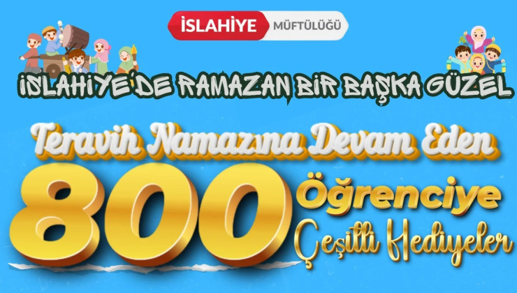 İslahiye’de Ramazan Coşkusu Teravih Namazına Devam Eden 800 Öğrenciye Hediyeler Verilecek