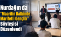 Nurdağın’ da Maarifin Kalbinde Marifetli Gençlik Söyleşisi Düzenlendi