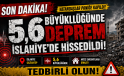 İslahiye’de Hissedilen Deprem Korkuttu Malatya’daki 5,6’lık Sarsıntı Çevre İllerde Panik Yarattı