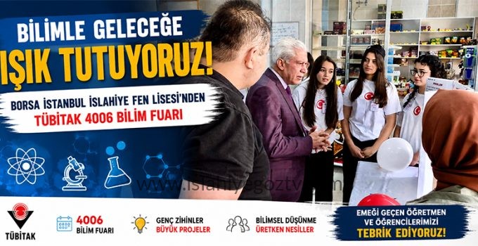 Bilimle Geleceğe Işık Tutuyoruz: İslahiye Fen Lisesi’nde TÜBİTAK 4006 Bilim Fuarı
