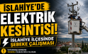 İslahiye’de 9 Mayıs Elektrik Kesintisi: İşte Etkilenecek Mahalle ve Sokaklar