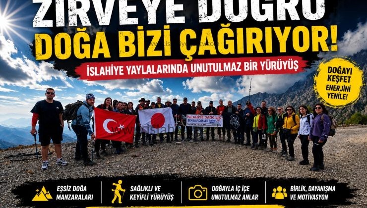 İslahiye Yaylalarında Doğa ile Buluşma Yürüyüş Etkinliği Düzenlendi
