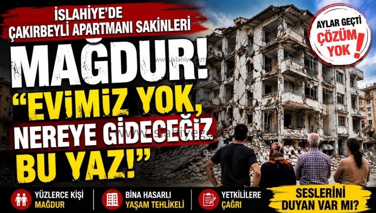İslahiye’de Çakırbeyli Apartmanı Sakinleri Mağdur Yıkılan Binaya Sonradan “Az Hasarlı Kararı 26 Kişinin Hak Sahipliği İptal Edildi