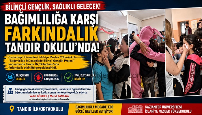 “Bağımlılıkla Mücadelede Bilinçli Gençlik” Projesi Tandır Okulu’nda Hayat Buldu