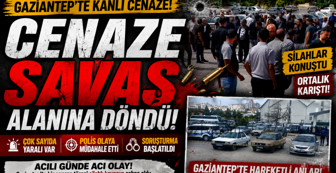 Gaziantep’te Cenazede Silahlı Kavga 5 Şüpheli Gözaltında