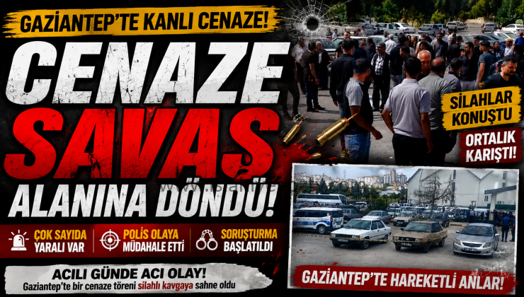 Gaziantep’te Cenazede Silahlı Kavga 5 Şüpheli Gözaltında