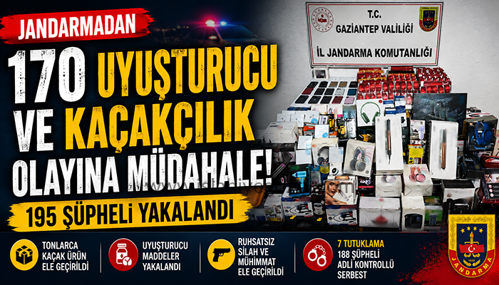 JANDARMADAN KAÇAKÇILIK VE UYUŞTURUCUYA BÜYÜK DARBE: 170 OLAYA MÜDAHALE, 195 ŞÜPHELİ YAKALANDI