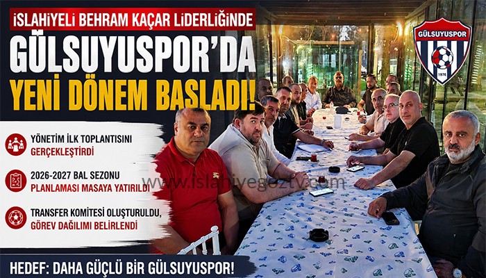 İslahiyeli Behram Kaçar Gülsuyuspor’da Yeni Sezonun Startını Verdi