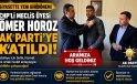 CHP’Lİ MECLİS ÜYESİ ÖMER HOROZ AK PARTİ’YE KATILDI