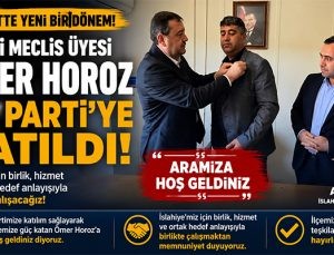 CHP’Lİ MECLİS ÜYESİ ÖMER HOROZ AK PARTİ’YE KATILDI