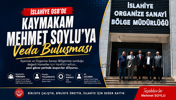 İslahiye OSB’de Kaymakam Mehmet Soylu’ya Veda Buluşması