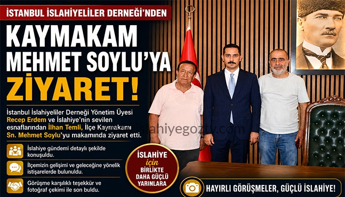 İstanbul İslahiyeliler Derneği’nden Kaymakam Soylu’ya Ziyaret