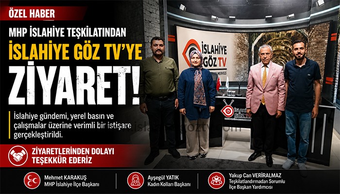 MHP İslahiye Teşkilatından İslahiye Göz TV’ye Ziyaret