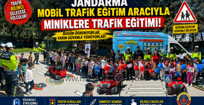Jandarma Mobil Trafik Eğitim Aracıyla Miniklere Trafik Bilinci Aşılanıyor