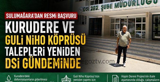 Sulumağara Mahallesi’nin Talepleri Yeniden DSİ Gündeminde