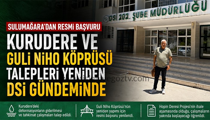 Sulumağara Mahallesi’nin Talepleri Yeniden DSİ Gündeminde