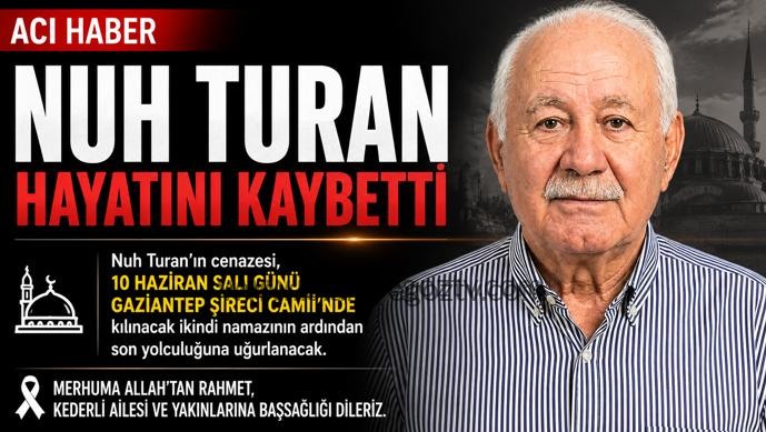 Emekli PTT Amiri Nuh Turan Hayatını Kaybetti