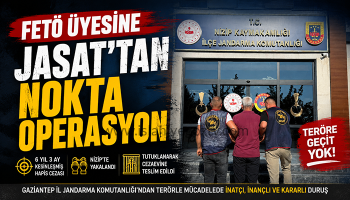 FETÖ Hükümlüsü JASAT Operasyonuyla Yakalandı