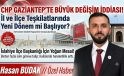 CHP Gaziantep’te Büyük Değişim İddiası! İl ve İlçe Teşkilatlarında Yeni Dönem Mi Başlıyor?