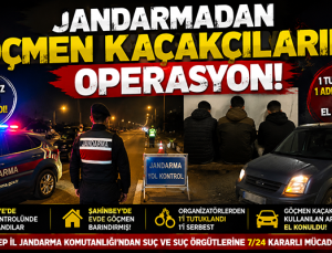 İslahiye’de Göçmen Kaçakçılarına Jandarma Darbesi
