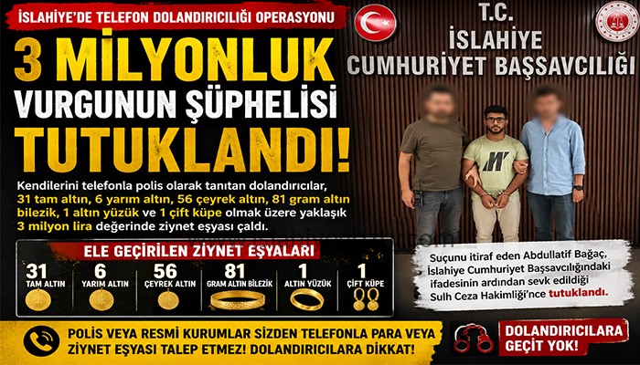 İslahiye’de Telefon Dolandırıcılığı Şüphelisi Tutuklandı