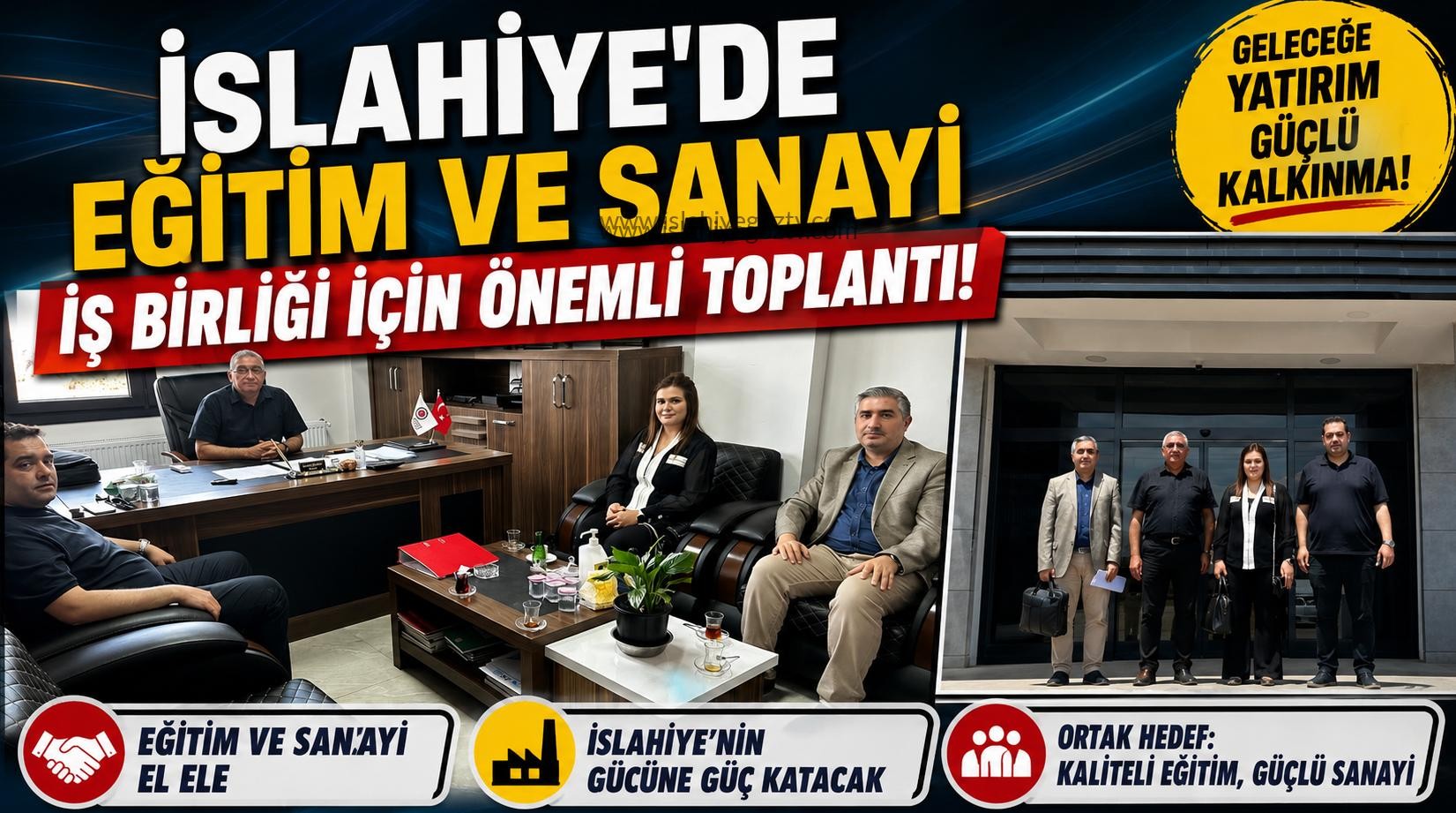 İslahiye’de Eğitim ve Sanayi İş Birliği İçin Önemli Toplantı