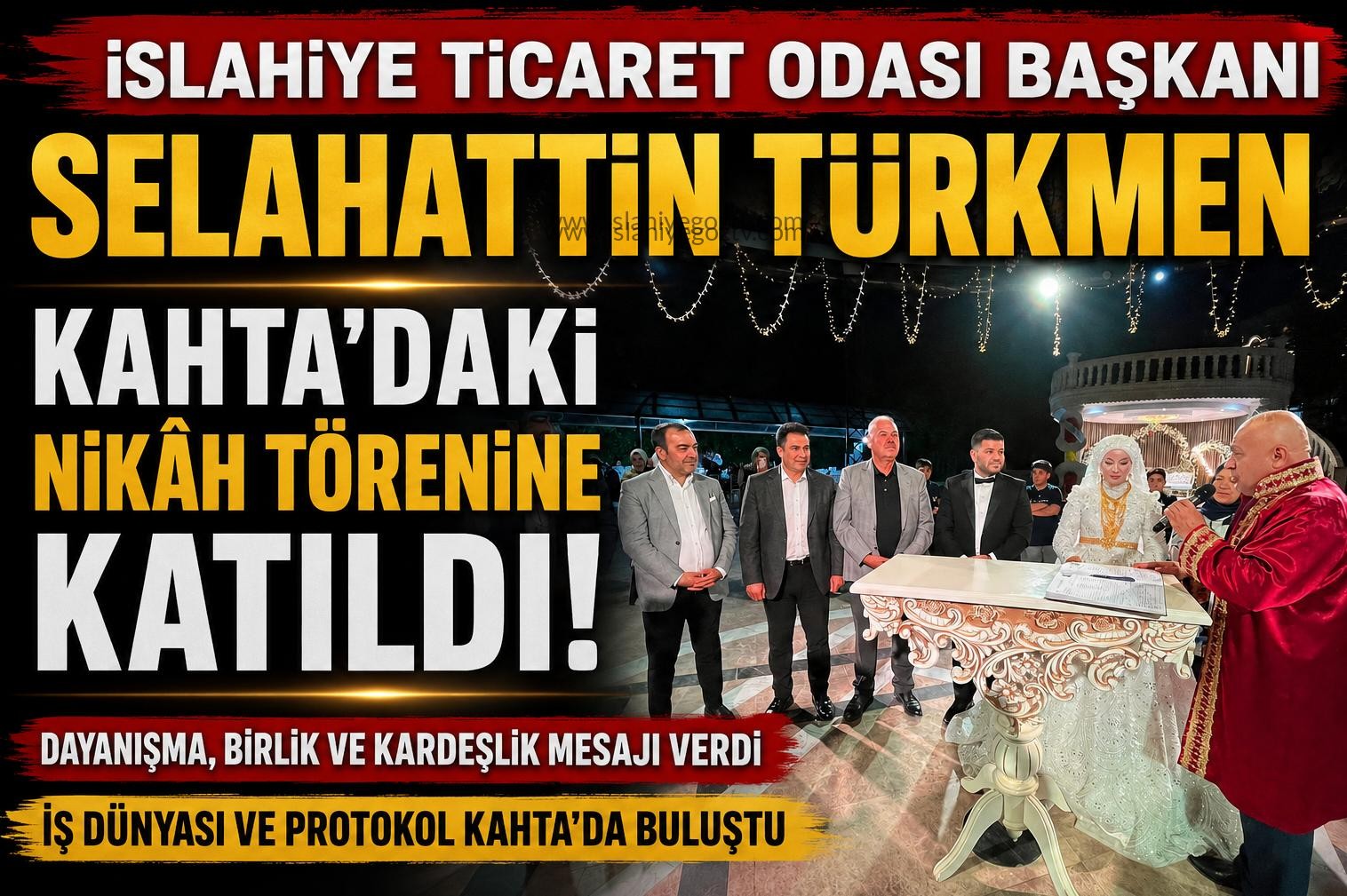 Kahta’da Anlamlı Nikah Töreni Selahattin Türkmen Genç Çifti Yalnız Bırakmadı