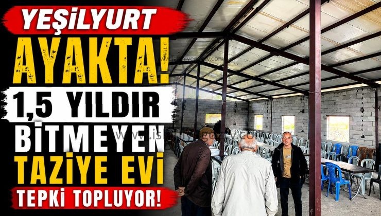 Mahalle Halkı Tepkili Verilen Sözler Tutulsun Taziye Evini Tamamlayın