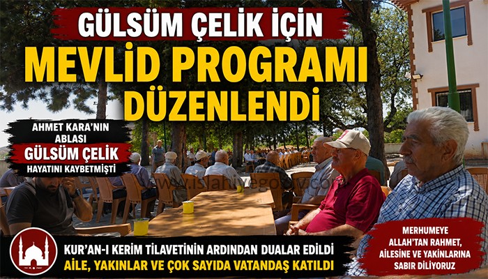 Ahmet Kara’nın Ablası Merhume Gülsüm Çelik İçin Mevlid Programı Düzenlendi