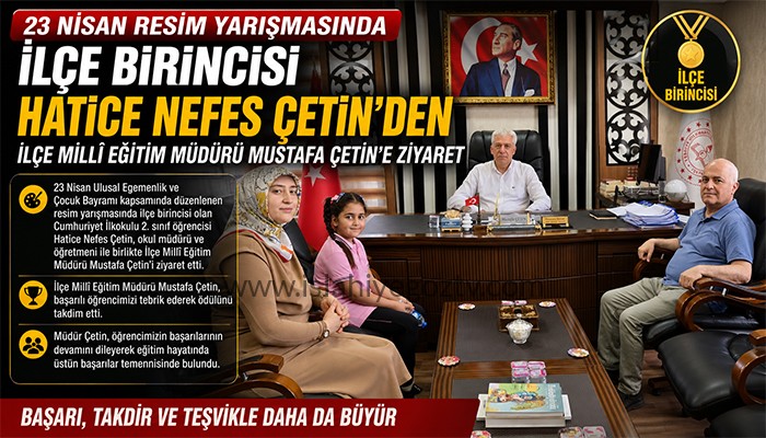 İlçe Birincisi Hatice Nefes Çetin’den İlçe Millî Eğitim Müdürü Mustafa Çetin’e Ziyaret