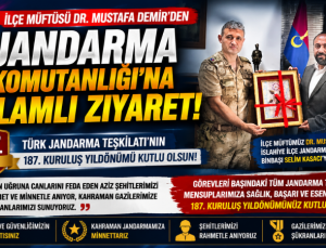 İlçe Müftüsü Demir’den Jandarma Komutanlığına Anlamlı Ziyaret