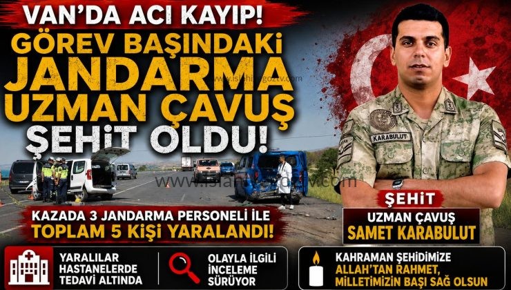 Van’da Acı Kayıp Görev Başındaki Jandarma Uzman Çavuş Şehit Oldu