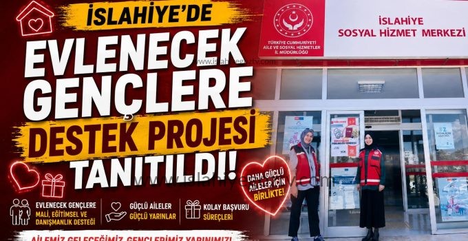 İslahiye’de Evlenecek Gençlere Destek Projesi Tanıtıldı