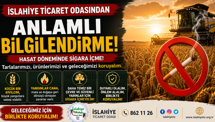 İSLAHİYE TİCARET ODASI’NDAN HAYATİ UYARI!