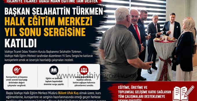 İTO Başkanı Selahattin Türkmen, Halk Eğitim Merkezi Yıl Sonu Sergisine Katıldı