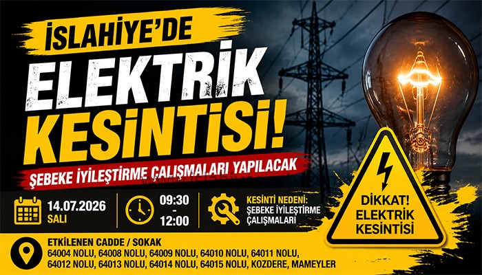 İslahiye’de Planlı Elektrik Kesintisi: Şebeke İyileştirme Çalışmaları Yapılacak