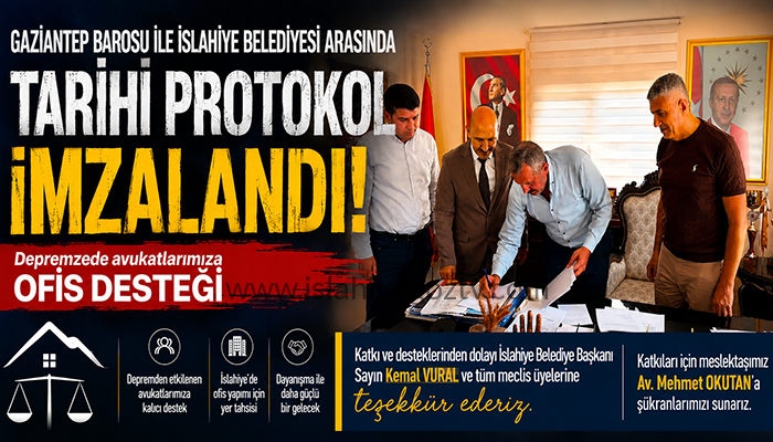 Gaziantep Barosu ile İslahiye Belediyesi Arasında Depremzede Avukatlar İçin Protokol İmzalandı