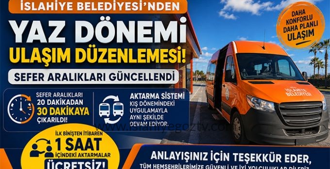 İslahiye Belediyesi’nden Toplu Taşıma Seferlerinde Yaz Dönemi Düzenlemesi