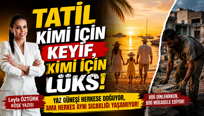 Yaz Herkese Aynı Gelmiyor