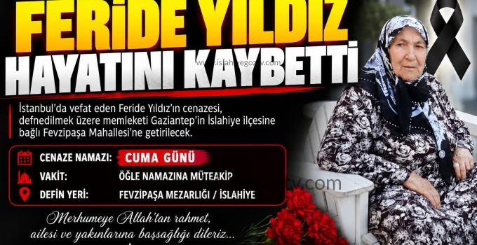 Feride Yıldız Hayatını Kaybetti