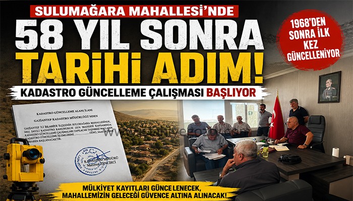 Sulumağara Mahallesi’nde 58 Yıl Sonra Tarihi Kadastro Güncellemesi Başlıyor