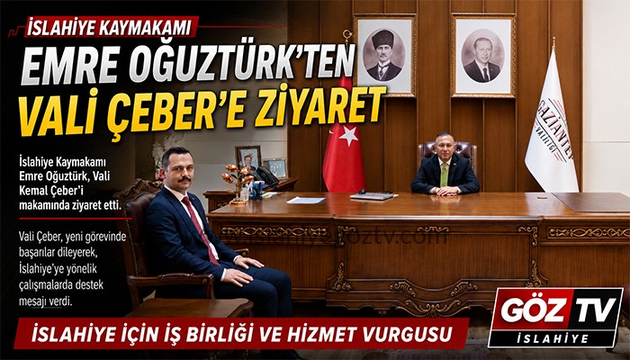 İslahiye Kaymakamı Emre Oğuztürk’ten Vali Kemal Çeber’e Ziyaret