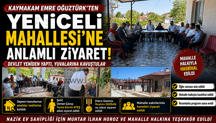 Kaymakam Emre Oğuztürk’ten Yeniceli Mahallesi’ne Anlamlı Ziyaret