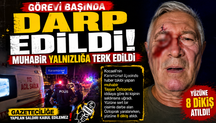 Darp edilen muhabir adeta kendi haline terk edildi