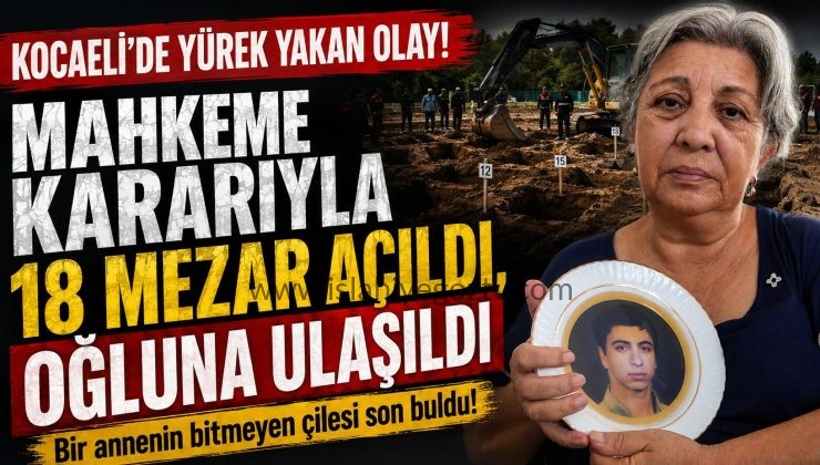 18 mezar açtırdı, oğlunun cenazesine ulaştı