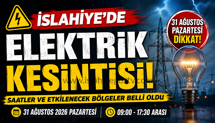 İslahiye’de 31 Ağustos’ta Elektrik Kesintisi: Saatler ve Etkilenecek Bölgeler Belli Oldu